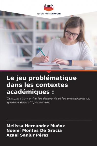 Le jeu problématique dans les contextes académiques