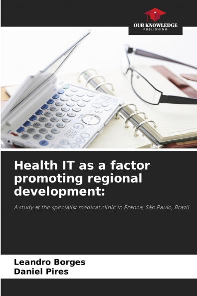 Health IT as a factor promoting regional development