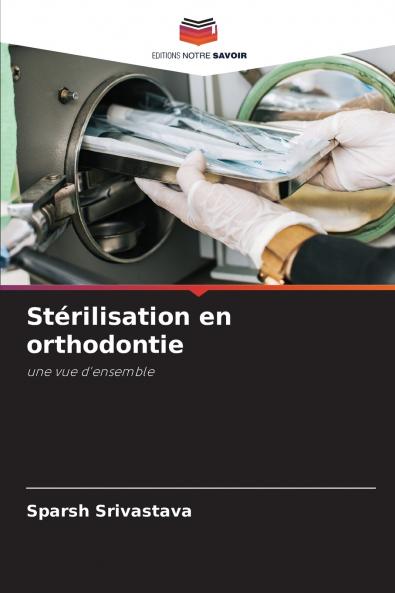 Stérilisation en orthodontie