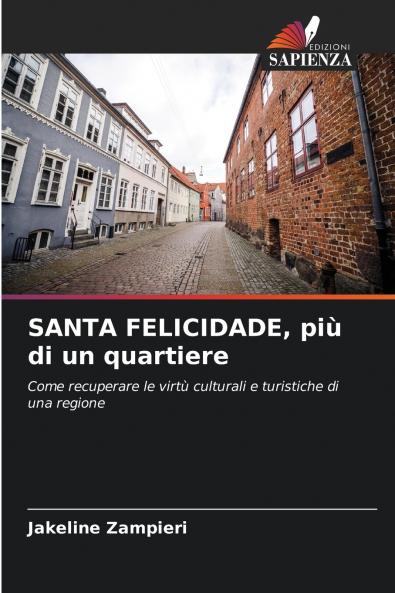 SANTA FELICIDADE più di un quartiere