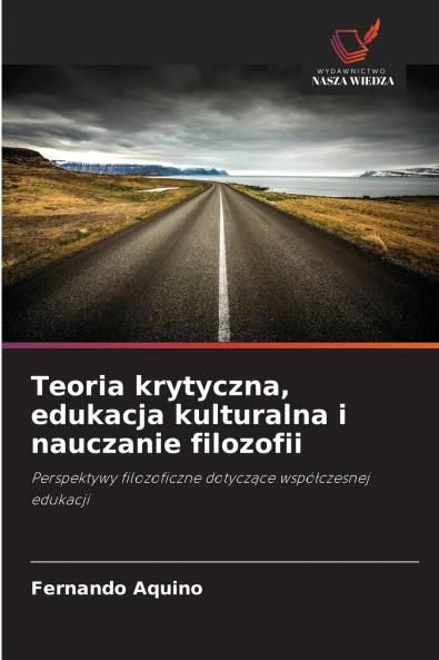 Teoria krytyczna edukacja kulturalna i nauczanie filozofii