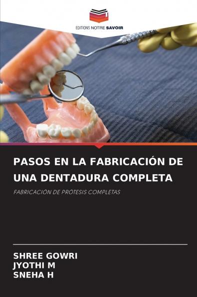 PASOS EN LA FABRICACIÓN DE UNA DENTADURA COMPLETA