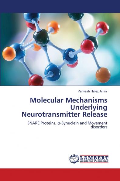 Molecular Mechanisms Underlying Neurotransmitter Release