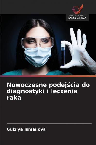 Nowoczesne podejścia do diagnostyki i leczenia raka