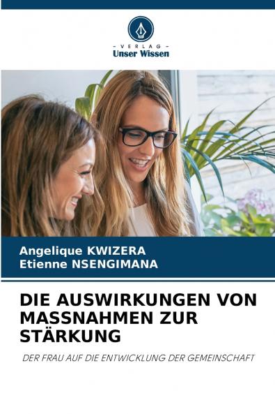 DIE AUSWIRKUNGEN VON MASSNAHMEN ZUR STÄRKUNG