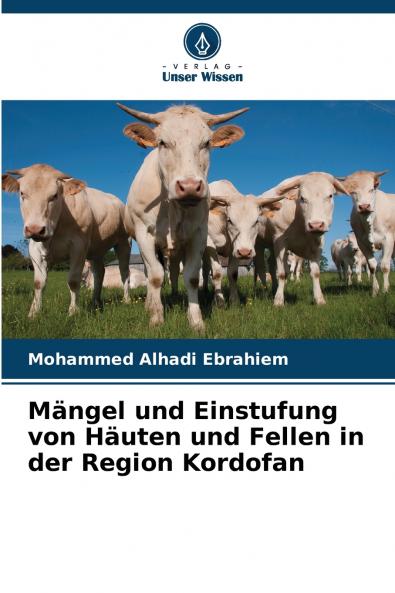 Mängel und Einstufung von Häuten und Fellen in der Region Kordofan