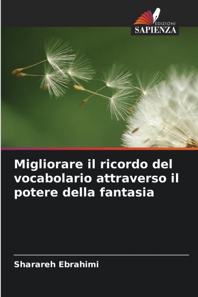 Migliorare il ricordo del vocabolario attraverso il potere della fantasia