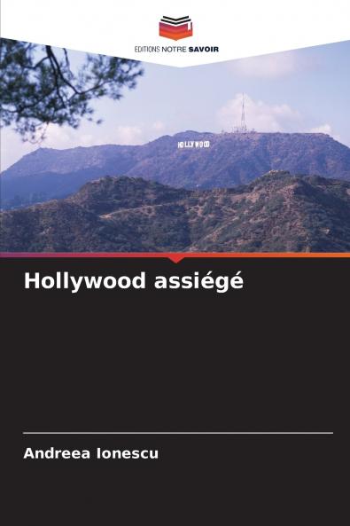 Hollywood assiégé