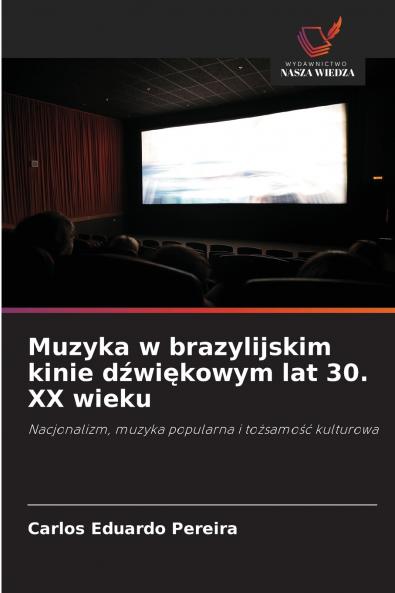 Muzyka w brazylijskim kinie dźwiękowym lat 30. XX wieku