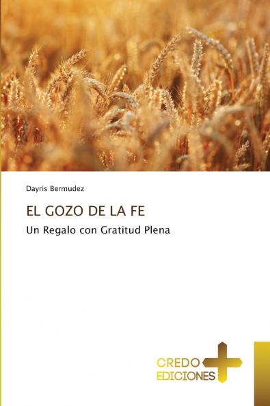 EL GOZO DE LA FE