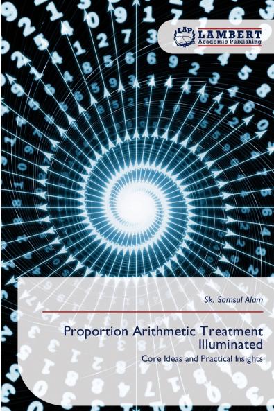 Proportion Arithmetic Treatment Illuminated