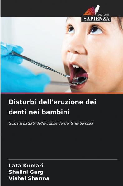Disturbi dell'eruzione dei denti nei bambini