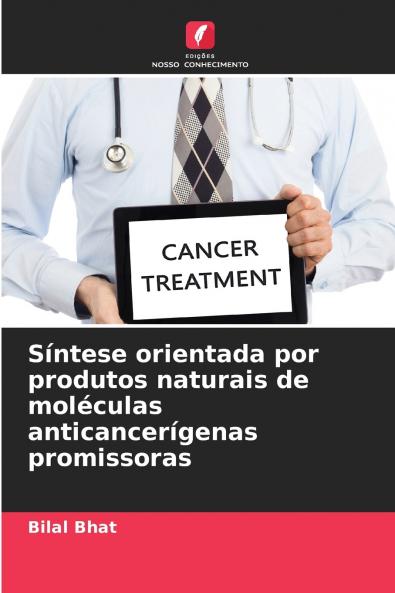 Síntese orientada por produtos naturais de moléculas anticancerígenas promissoras