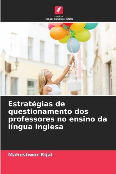 Estratégias de questionamento dos professores no ensino da língua inglesa