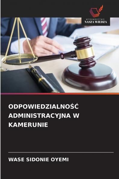 ODPOWIEDZIALNOŚĆ ADMINISTRACYJNA W KAMERUNIE