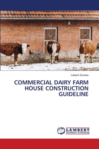 COMMERCIAL DAIRY FARM HOUSE CONSTRUCTION GUIDELINE