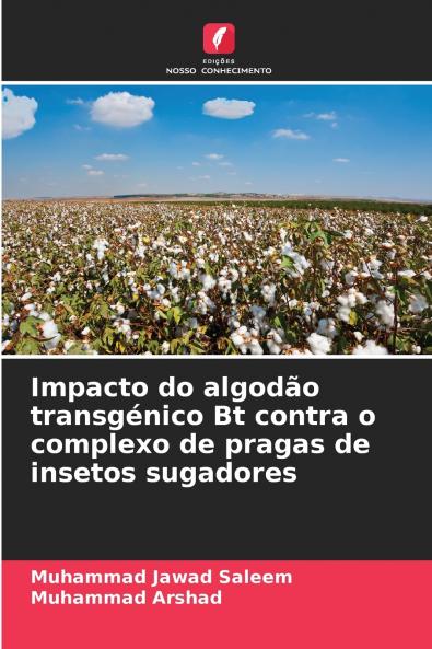 Impacto do algodão transgénico Bt contra o complexo de pragas de insetos sugadores