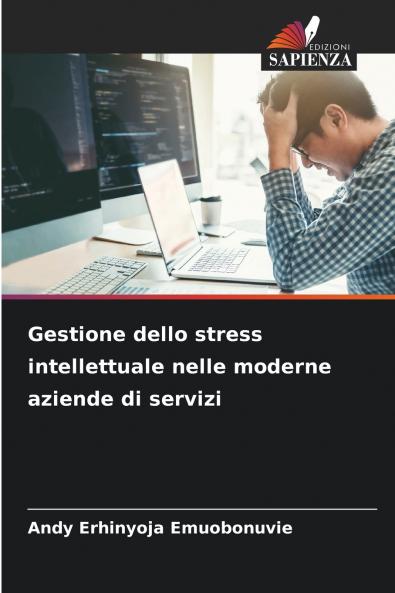 Gestione dello stress intellettuale nelle moderne aziende di servizi