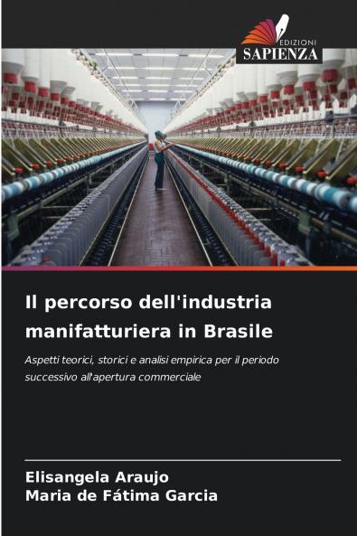 Il percorso dell'industria manifatturiera in Brasile