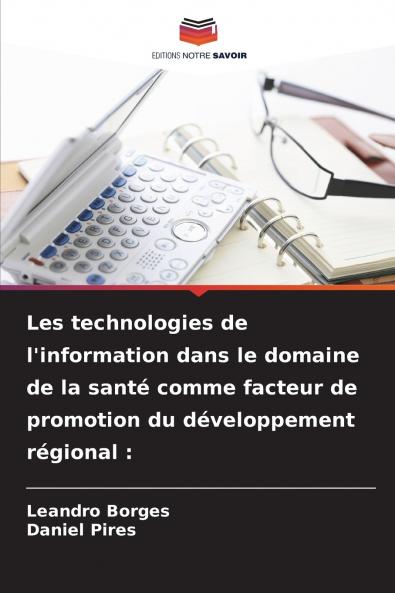 Les technologies de l'information dans le domaine de la santé comme facteur de promotion du développement régional