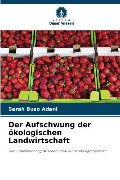 Der Aufschwung der ökologischen Landwirtschaft
