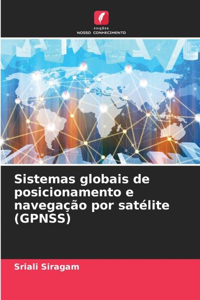 Sistemas globais de posicionamento e navegação por satélite (GPNSS)