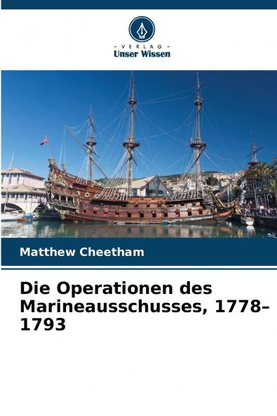 Die Operationen des Marineausschusses 1778-1793
