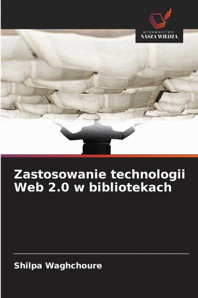 Zastosowanie technologii Web 2.0 w bibliotekach