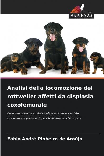 Analisi della locomozione dei rottweiler affetti da displasia coxofemorale