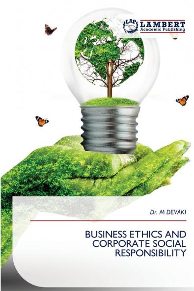 BUSINESS ETHICS AND CORPORATE SOCIAL RESPONSIBILITY
