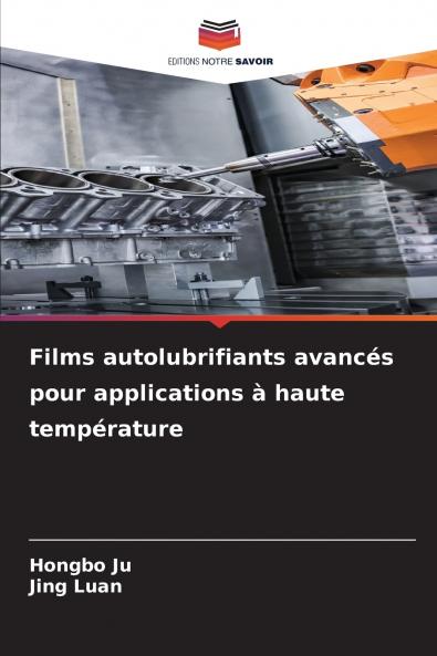 Films autolubrifiants avancés pour applications à haute température