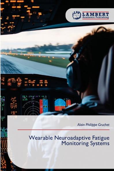 Wearable Neuroadaptive Fatigue Monitoring Systems