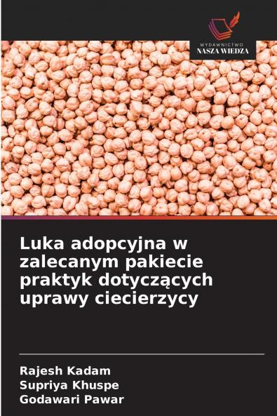 Luka adopcyjna w zalecanym pakiecie praktyk dotyczących uprawy ciecierzycy