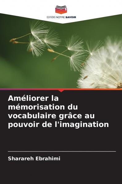 Améliorer la mémorisation du vocabulaire grâce au pouvoir de l'imagination