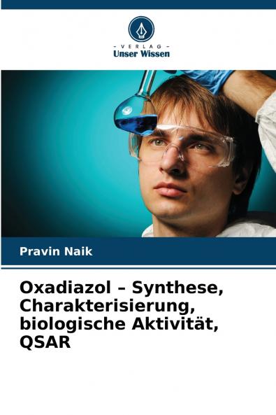 Oxadiazol - Synthese Charakterisierung biologische Aktivität QSAR