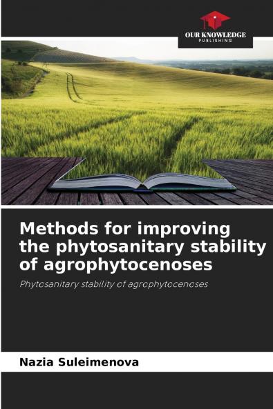 Methods for improving the phytosanitary stability of agrophytocenoses