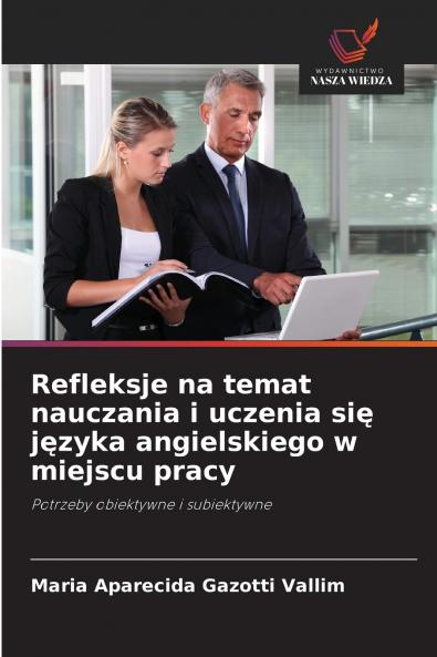 Refleksje na temat nauczania i uczenia się języka angielskiego w miejscu pracy