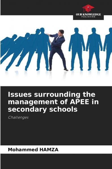 Issues surrounding the management of APEE in secondary schools