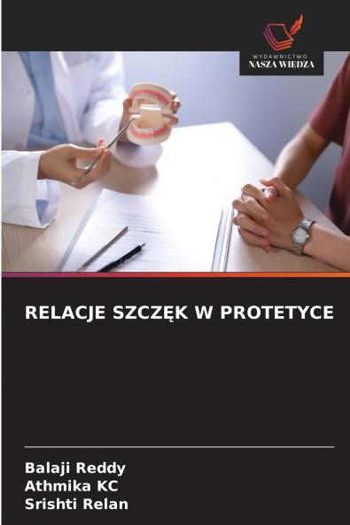 RELACJE SZCZĘK W PROTETYCE
