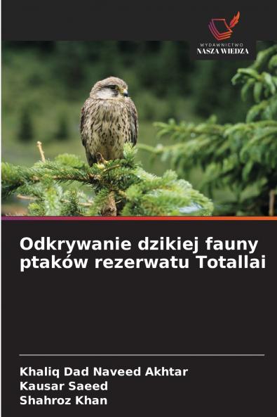 Odkrywanie dzikiej fauny ptaków rezerwatu Totallai