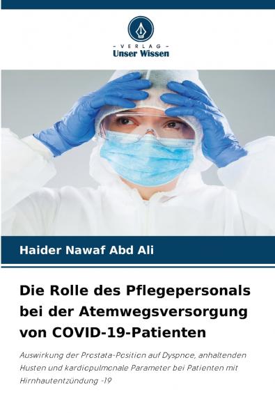 Die Rolle des Pflegepersonals bei der Atemwegsversorgung von COVID-19-Patienten