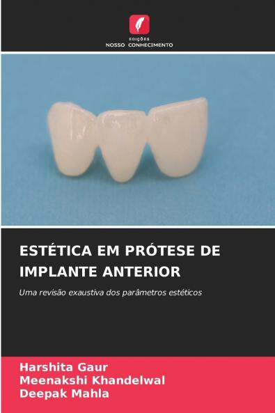 ESTÉTICA EM PRÓTESE DE IMPLANTE ANTERIOR