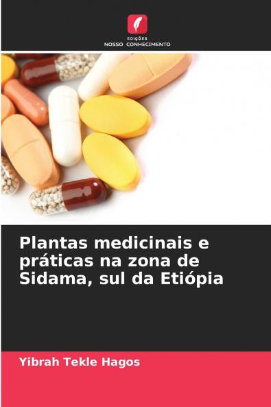 Plantas medicinais e práticas na zona de Sidama sul da Etiópia
