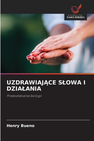 UZDRAWIAJĄCE SŁOWA I DZIAŁANIA