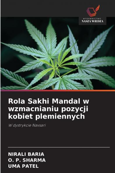 Rola Sakhi Mandal w wzmacnianiu pozycji kobiet plemiennych