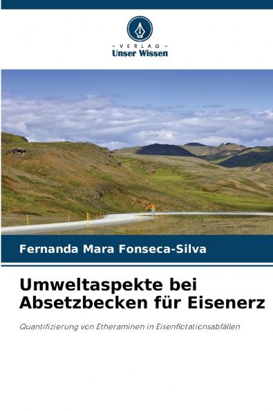 Umweltaspekte bei Absetzbecken für Eisenerz