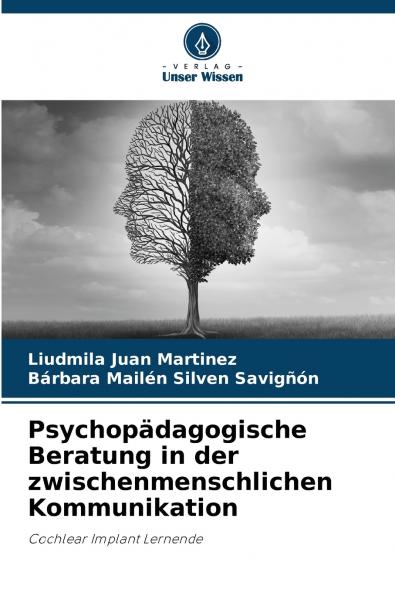 Psychopädagogische Beratung in der zwischenmenschlichen Kommunikation