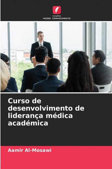 Curso de desenvolvimento de liderança médica académica