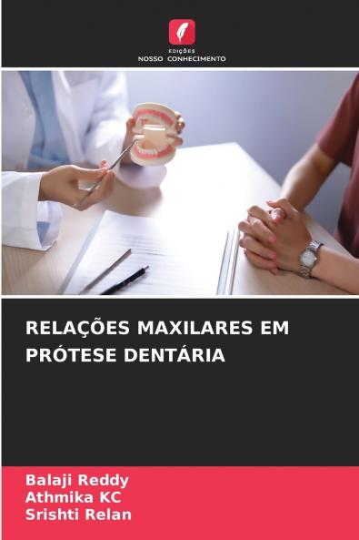 RELAÇÕES MAXILARES EM PRÓTESE DENTÁRIA