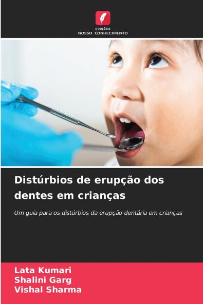 Distúrbios de erupção dos dentes em crianças